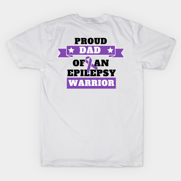 Epilepsy Warrior Dad Proud Epilepsy Awareness Month by oneduystore